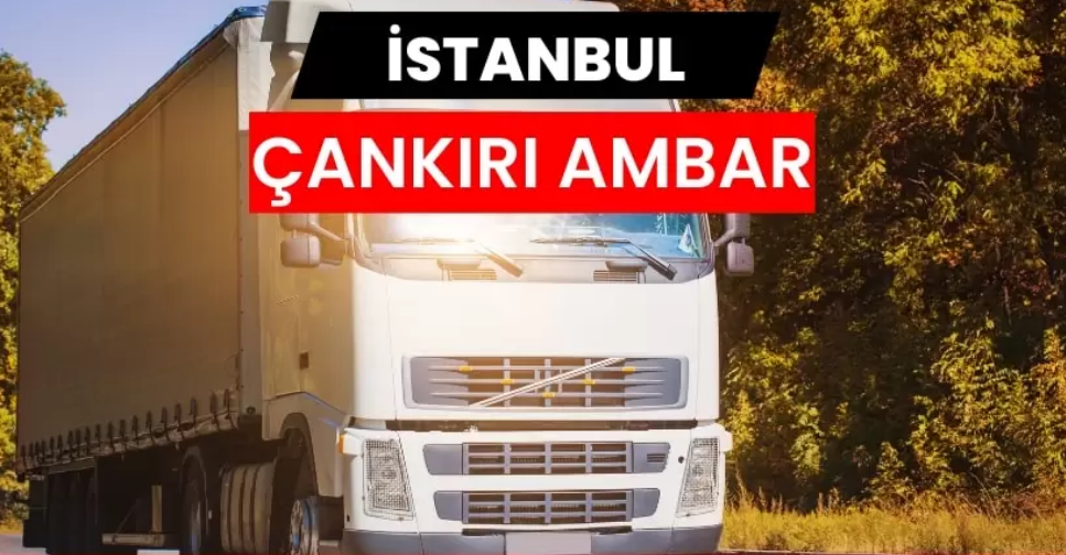 İstanbul’dan Çankırı’ya Güvenli ve Ekonomik Taşımacılığın Yeni Adresi