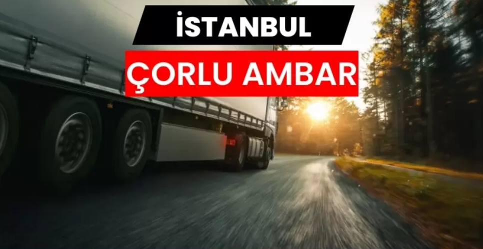Çorlu Nakliyat Ambarı Hizmetlerinde Güvenli Taşıma Yaklaşımı
