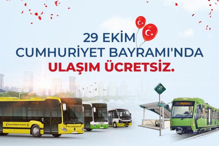 Bursa’da toplu ulaşım 29 Ekim’de ücretsiz