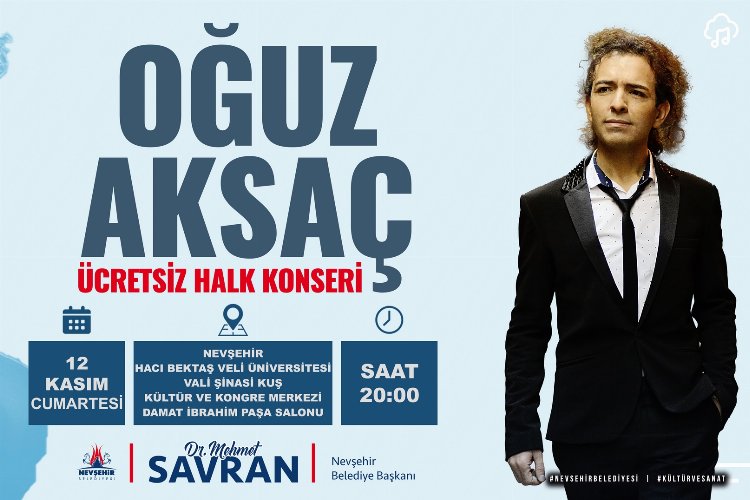 Nevşehir’de Oğuz Aksaç rüzgarı esecek