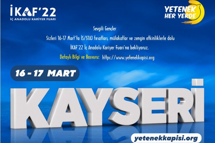 İç Anadolu Kariyer Fuarı (İKAF) Kayseri’de yapılacak