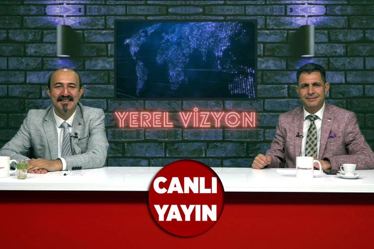 TSYD Bursa Şube Başkanı Mehmet Ali Ekmekçi ‘Yerel Vizyon’da
